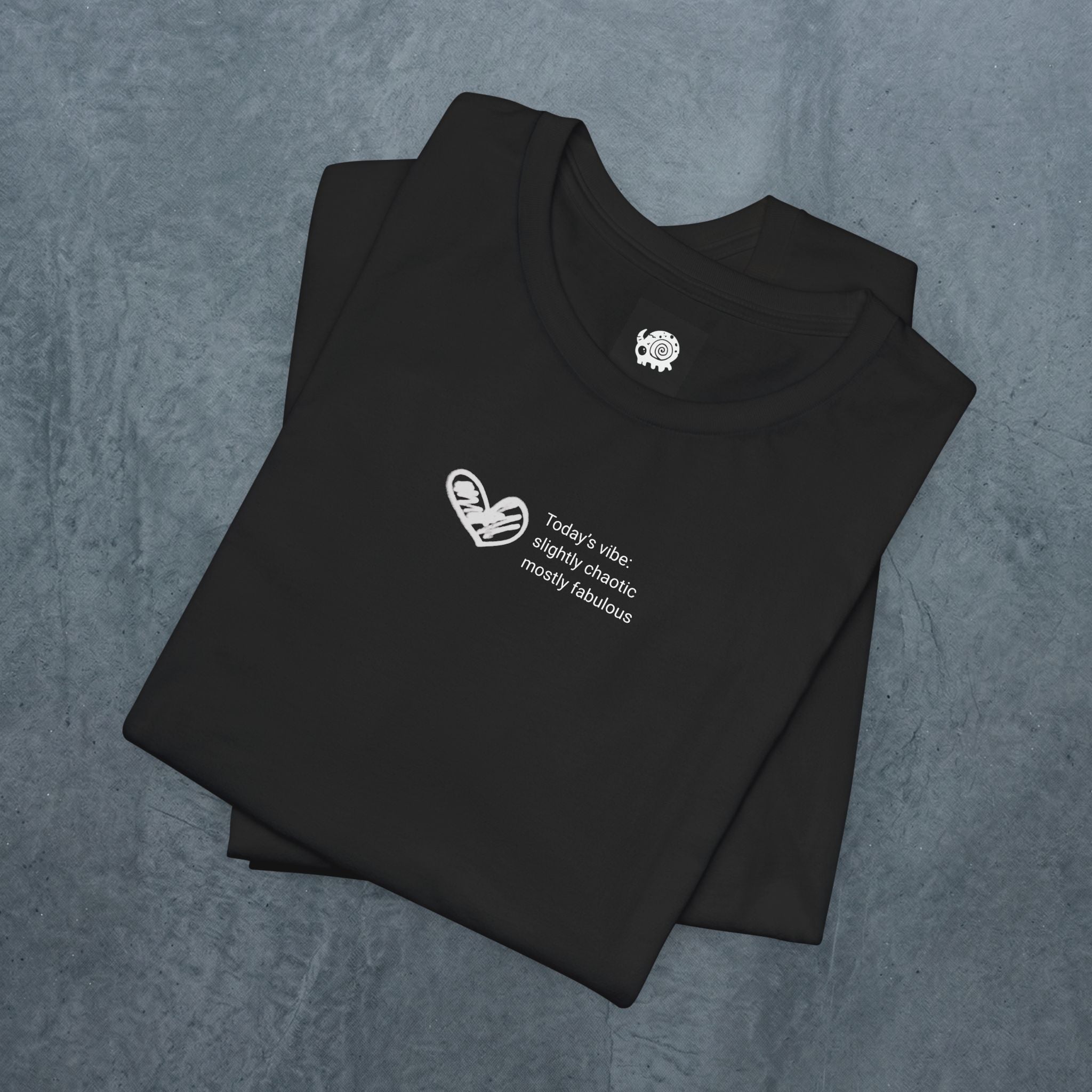 Thursday T - today's vibe: slighlty chaotic mostly fabulous