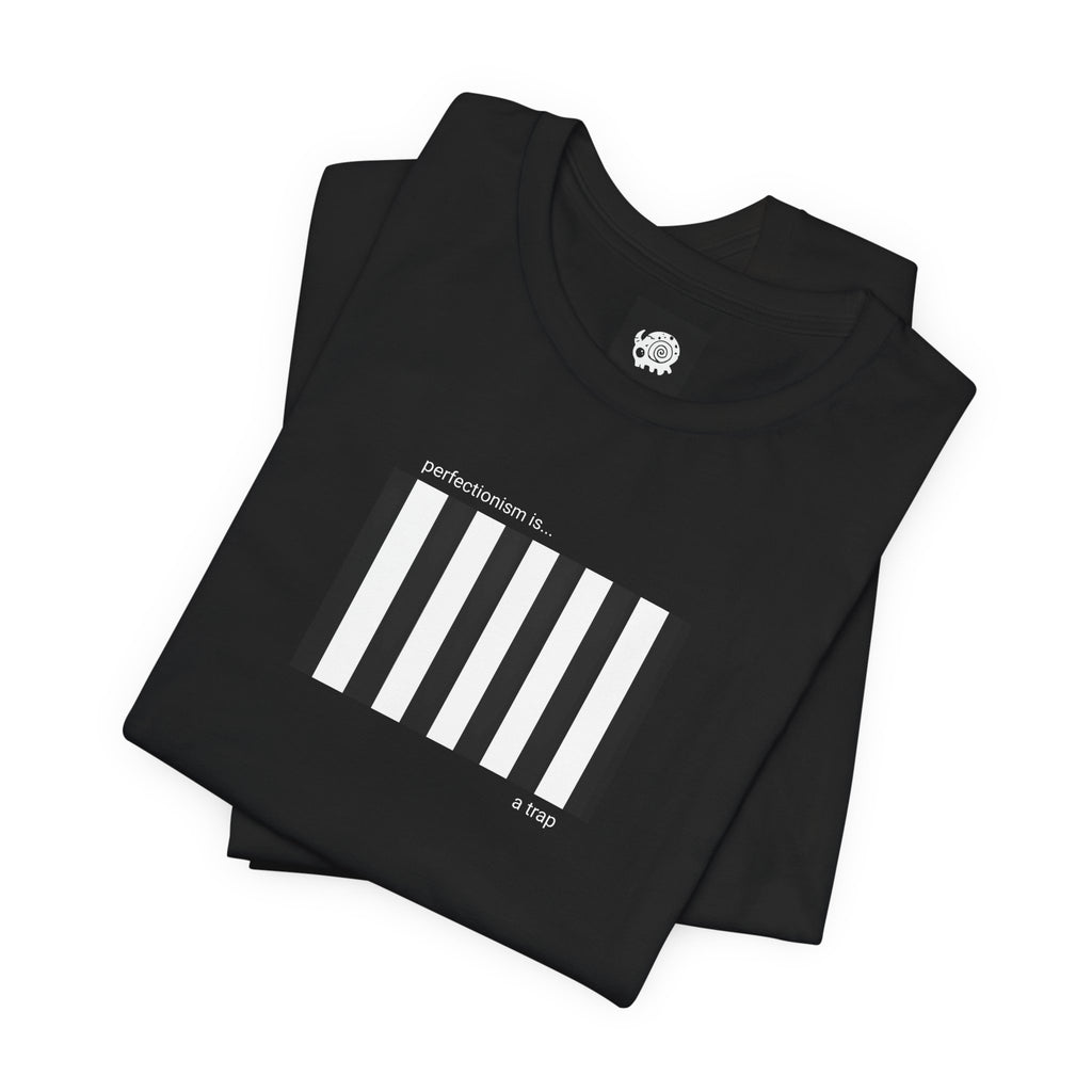 Sunday T- perfectionism is a trap